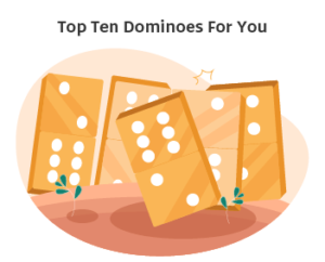 Top Ten Dominoes For You