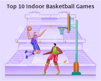 Top 10 Indoor Basketball Games feature